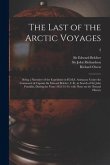 The Last of the Arctic Voyages: Being a Narrative of the Expedition in H.M.S. Assistance Under the Command of Captain Sir Edward Belcher, C.B., in Sea