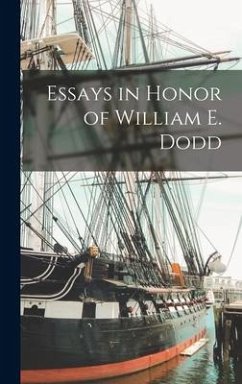 Essays in Honor of William E. Dodd - Anonymous