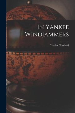 In Yankee Windjammers - Nordhoff, Charles