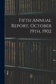 Fifth Annual Report, October 19th, 1902