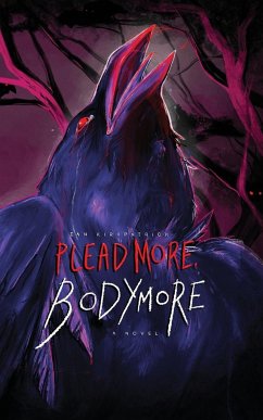 Plead More, Bodymore - Kirkpatrick, Ian