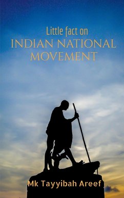 Little fact on Indian National Movement - Tayyibah, Mk