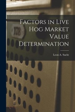 Factors in Live Hog Market Value Determination - Sucht, Leon A.