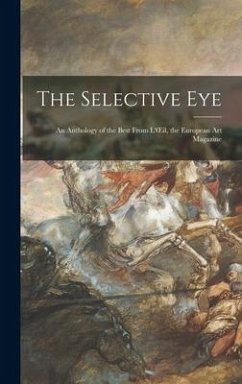 The Selective Eye; an Anthology of the Best From L'OEil, the European Art Magazine - Anonymous