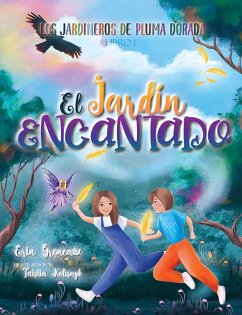 El Jardin Encantado - Greneaux, Erin