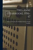 Tres Anni [yearbook], 1956-57