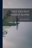 They Did Not March Alone