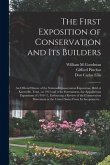 The First Exposition of Conservation and Its Builders; an Official History of the National Conservation Exposition, Held at Knoxville, Tenn., in 1913