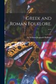 Greek and Roman Folklore. --