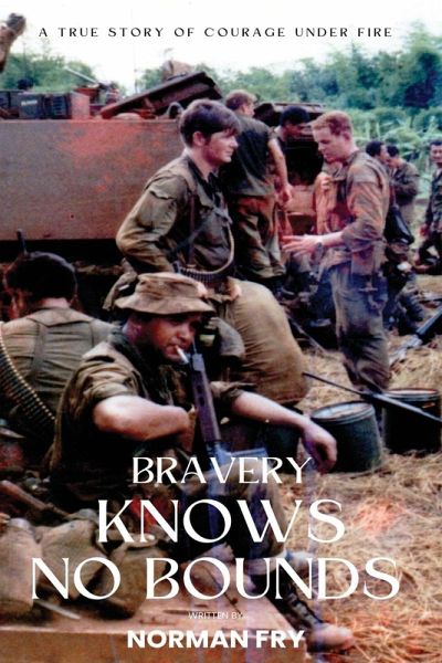 Bravery Knows No Bounds Bravery Knows No Bounds