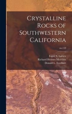 Crystalline Rocks of Southwestern California; no.159 - Merriam, Richard Holmes