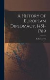 A History of European Diplomacy, 1451-1789
