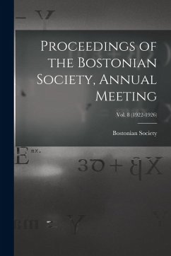 Cover Proceedings of the Bostonian Society, Annual Meeting; Vol. 8 (1922-1926)