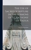 The Use of Sacred Scripture in the Sermons of St. Anthony of Padua