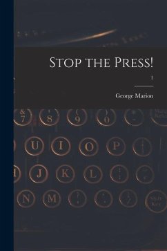 Stop the Press!; 1 - Marion, George