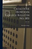 Catalogue (Bowdoin College Bulletin No. 185); 1929-1930