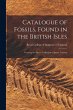 Catalogue of Fossils, Found in the... - Bild 1