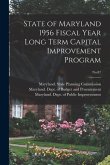State of Maryland 1956 Fiscal Year Long Term Capital Improvement Program; No.87