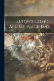 Elton's Comic All-my-nack 1842