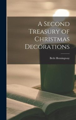 A Second Treasury of Christmas Decorations - Hemingway, Beth