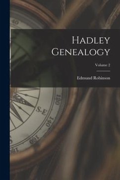 Hadley Genealogy; Volume 2 - Robinson, Edmund