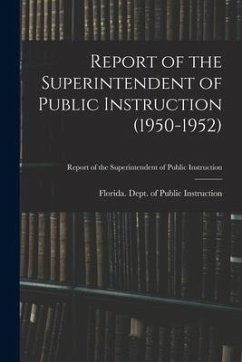 Report of the Superintendent of Public Instruction (1950-1952)