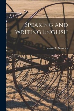 Speaking and Writing English; 6 - Sheridan, Bernard M.