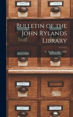 Bulletin of the John Rylands Library; v. 10, no. 2 (jul. 1926) - Anonymous