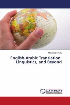 English-Arabic Translation, Linguistics, and Beyond