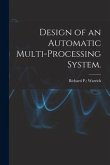 Design of an Automatic Multi-processing System.