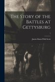 The Story of the Battles at Gettysburg; 1