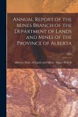 Annual Report of the Mines Branch of the Department of Lands and Mines of the Province of Alberta; 1936
