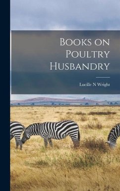 Books on Poultry Husbandry - Wright, Lucille N.