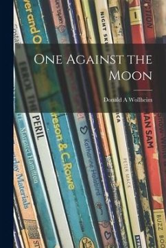 One Against the Moon - Wollheim, Donald A.