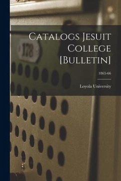 Catalogs Jesuit College [Bulletin]; 1865-66