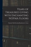 Years of Treasured Living With Enchanting NOFMA Floors