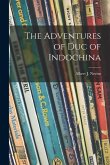 The Adventures of Duc of Indochina