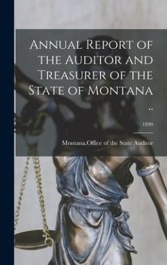 Annual Report of the Auditor and Treasurer of the State of Montana ..; 1890