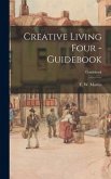 Creative Living Four - Guidebook; Guidebook