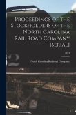 Proceedings of the Stockholders of the North Carolina Rail Road Company [serial]; 1874
