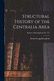 Structural History of the Centralia Area; Report of Investigations No. 172