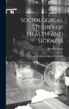 Sociological Studies of Health and Sickness - Apple, Dorrian