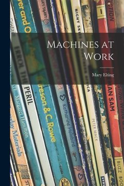 Machines at Work - Elting, Mary