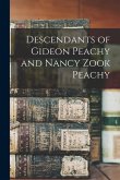 Descendants of Gideon Peachy and Nancy Zook Peachy