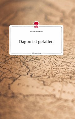 Dagon ist gefallen. Life is a Story - story.one - Prehl, Shannon