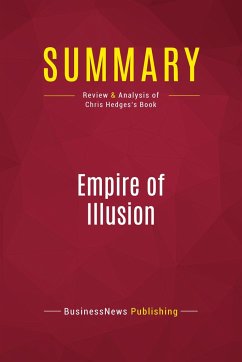 Summary: Empire of Illusion - Businessnews Publishing