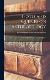 Notes and Queries on Anthropology