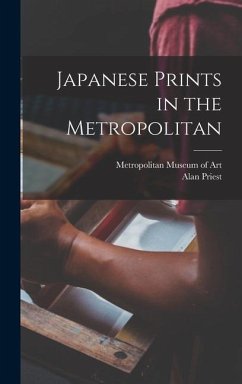 Japanese Prints in the Metropolitan - Priest, Alan