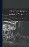 On the Road With a Circus