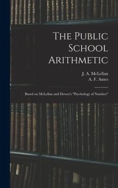 The Public School Arithmetic: Based on McLellan and Dewey's 